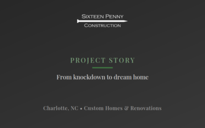 From Knockdown to Dream Home: A Charlotte Rebuild Story